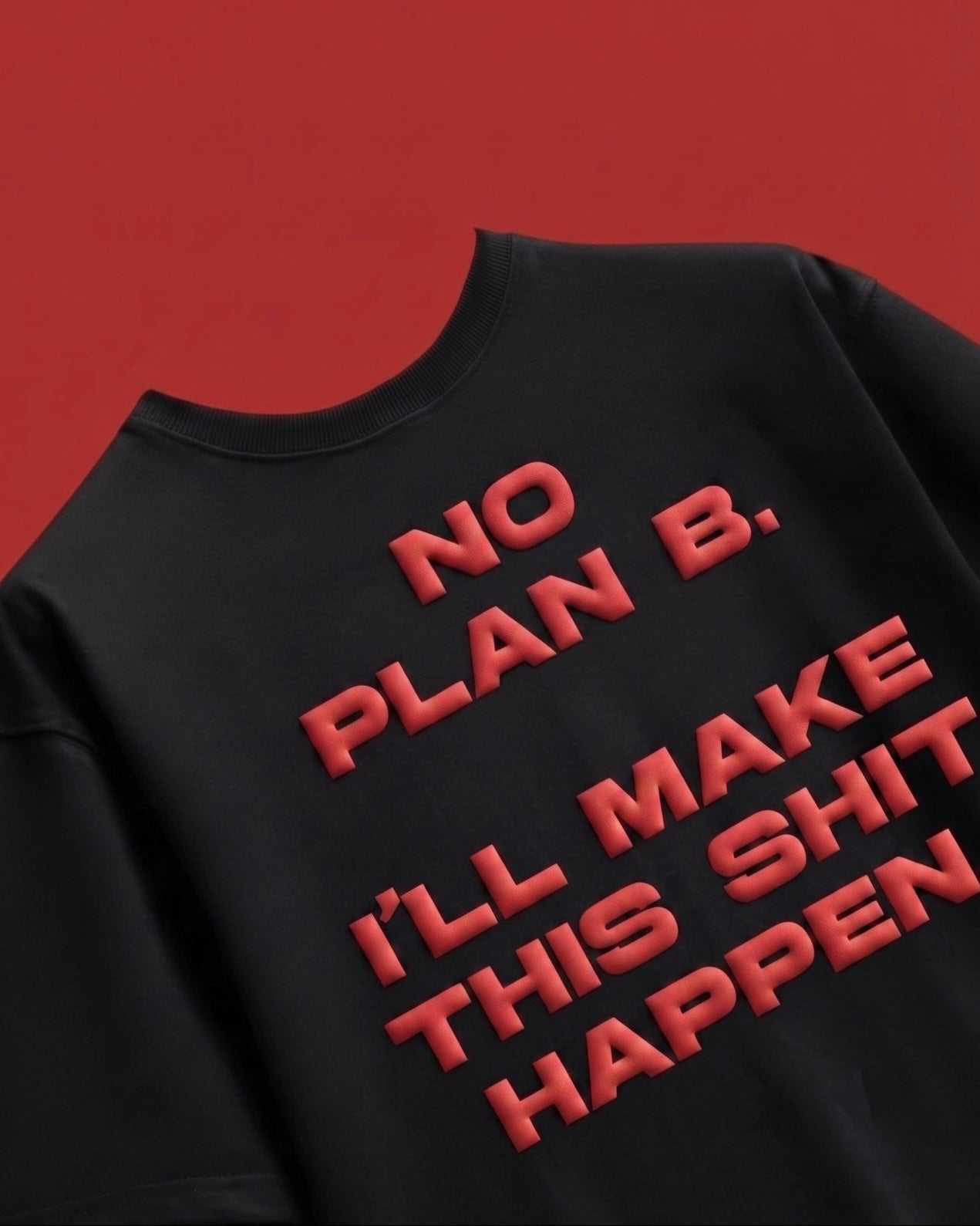 No plan B